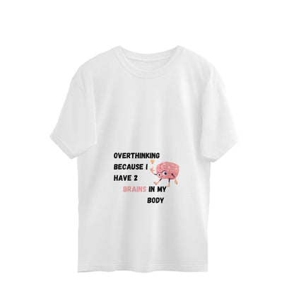 Overthinking - Oversized Pregnancy T-shirt