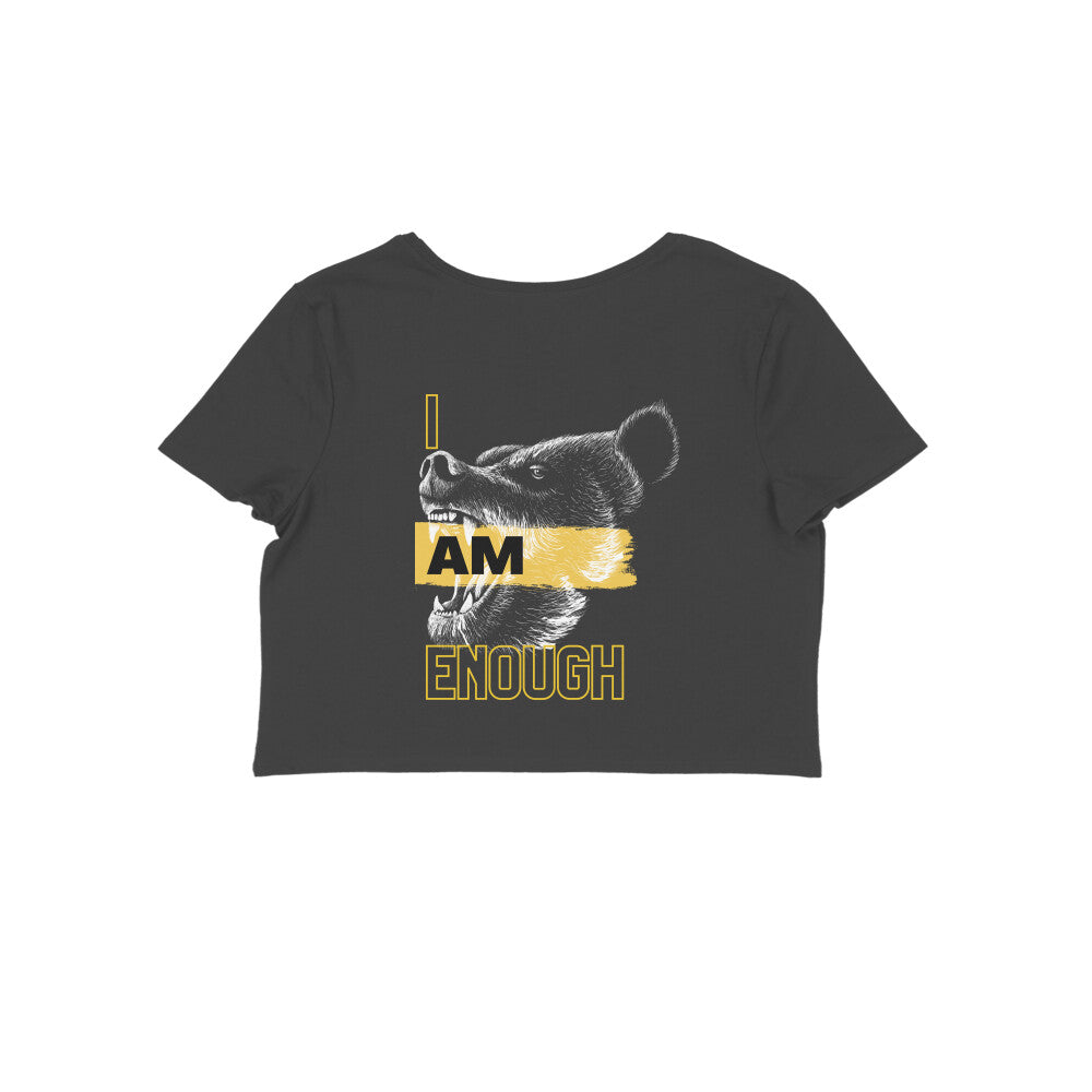 I am Enough - Bear- Ladies Crop Top