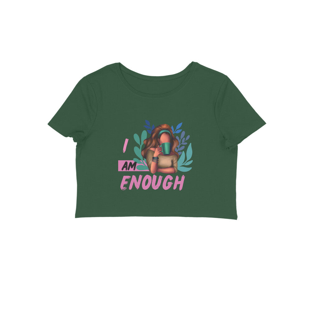 I AM ENOUGH - Crop Top