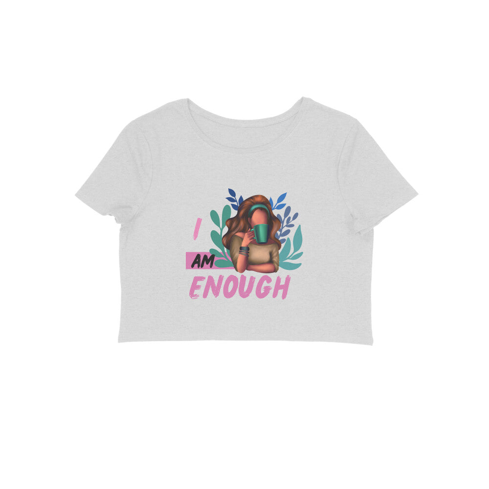 I AM ENOUGH - Crop Top