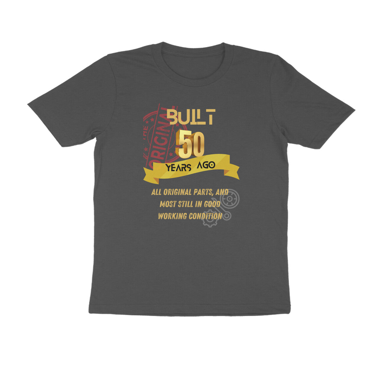 Built 50 years ago - Unisex T-shirt